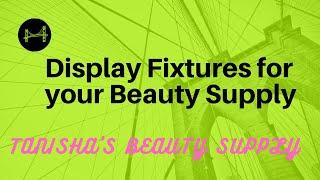 Display Fixtures for Your Beauty Supply