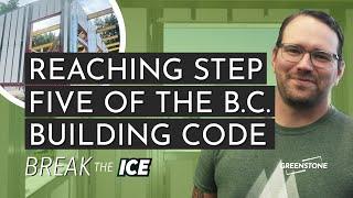 Break the ICE | Achieving Step 5 of the BC Step Code