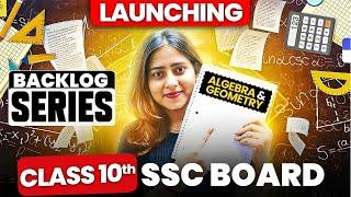 Launching Backlog Series for Class 10th | Algebra & Geometry | Maharashtra Board | @GalaxyofMaths