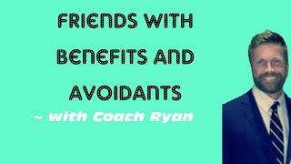 Friends with benefits and avoidants