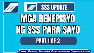 PART 1 - Mga SSS Benefits Na Maaaring Di mo Pa Alam