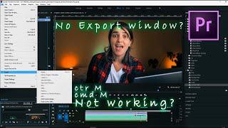 Premiere Pro No Export Window | Export Error | No export window | FIX (Mac & Windows)