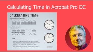 Creating Time calculations in Acrobat Pro DC