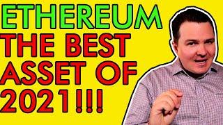 ETHEREUM, NOT BITCOIN, THE BEST INVESTMENT OF 2021, HERE'S MY PREDICTION [Crypto News Today]