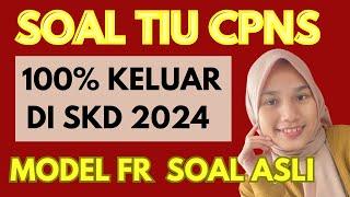 SOAL TIU YANG PASTI KELUAR DI TES SKD CPNS 2024