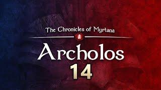 The Chronicles of Myrtana: Archolos Playthrough Part 14 (1440p60)