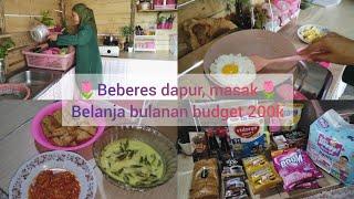 Rutinitas harian IRT || Beberes dapur, masak dan belanja bulanan budget 200k