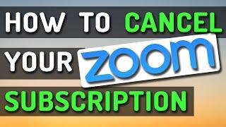 How to Cancel Your Zoom Subscription [Desktop & Mobile]