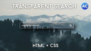 How to create the transparent search box Using HTML & CSS | Transparent Search Box | Abhicoder