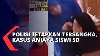 Kasus Ibu Aniaya Siswi SD, Polisi Tetapkan Daeng Manting Jadi Tersangka