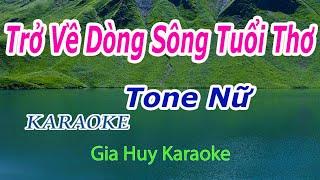 Trở Về Dòng Sông Tuổi Thơ - Karaoke - Tone Nữ - Nhạc Sống - gia huy karaoke