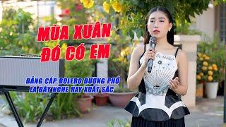 Mùa Xuân Đó Có Em - Thiếu Nữ Hát Nhạc Xuân Xưa Hay Nồng Nàn Khiến Ai Cũng Khen Không Ngớt - Mộc Anh