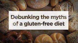 The Gluten-Free Diet: The truth behind the trend