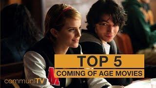 TOP 5: Coming of Age Movies