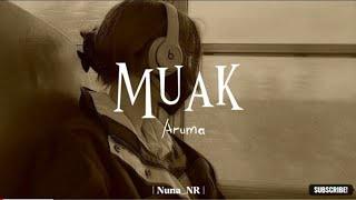 Muak - Aruma (Lirik)