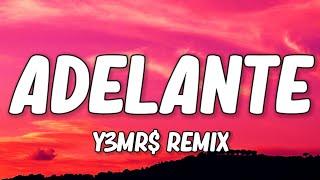 Otilia - Adelante (Lyrics) {Y3MR$ Remix} | LIMMA