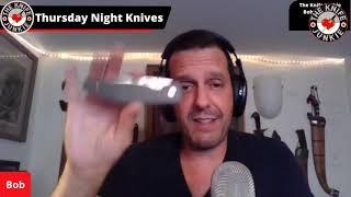 Traditional Knives ~ Thursday Night Knives with Bob "The Knife Junkie" DeMarco