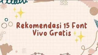 Rekomendasi 15 Font Vivo Gratis!ʕ•ε•ʔ