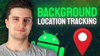 How to Track Your Users Location in the Background in Android - Android Studio Tutorial