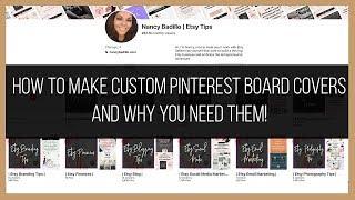 How To Make Custom Pinterest Board Covers and Why You Need Them - Etsy Tutorial 2021