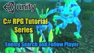 Unity RPG Tutorial - Enemy Search and Follow Target