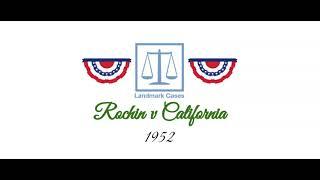 Rochin v California (1952)