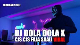 DJ DOLA DOLA KITA SALAH DOLA X CIS CIS FAJA SKALI THAILAND STYLE TERBARU 2024 (DJ Cantik Remix)
