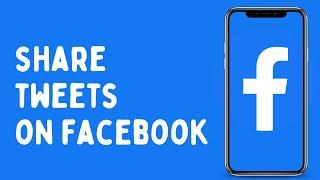 How to Share Tweet on Facebook | Post Tweets on Facebook
