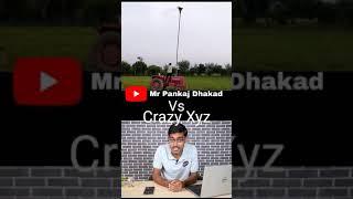 Video Intro Mr Pankaj Dhakad Vs Crazy Xyz #short #shortvideo