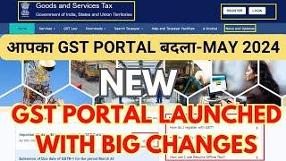 New GST Portal Changes from 4 May 2024 | Changes in New GST Portal | What is New on GST Portal #gst