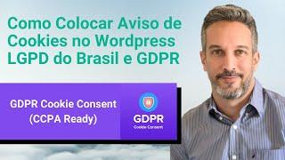 Como Colocar Aviso de Cookies no Wordpress - LGPD do Brasil e GDPR