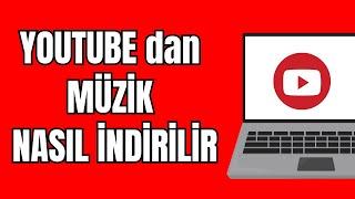 Youtube Müzik İndirme (2024) | Youtube dan Müzik İndirme - Youtube Müzik İndirme Nasıl Yapılır