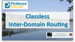 Classless Inter-Domain Routing - CompTIA Network+ N10-006 - 1.8