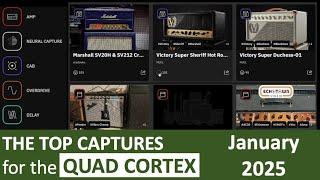 Top Captures for the Quad Cortex - January 2025