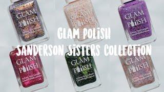 GLAM POLISH SANDERSON SISTERS COLLECTION REVIEW | JODISPOLISH LIVE SWATCH REVIEW