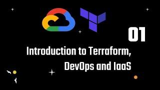 Introduction to Terraform, DevOps and IaaS | Learn Terraform with GCP | Part - 1