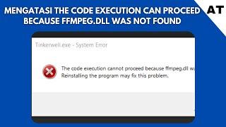 How to solve the code execution can proceed because ffmpeg dll was not found on Windows 7/10/11