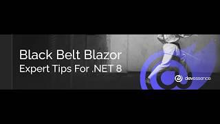 Expert Tips For .NET 8 – Black Belt Blazor #dotnet #blazor