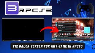 Rpcs3 Black Screen Issue Fix.