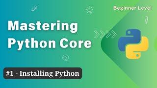 #1. Installing Python on Windows, MAC & Linux