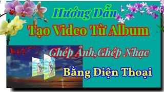 Làm video ghép ảnh,ghép nhạc bằng app capcut trên điện thoại