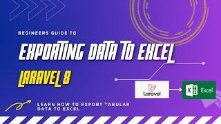 Laravel Tutorial - Export Data to Excel Sheet | Laravel Export to Excel (From View)