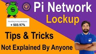 Pi Lockup Trick & Tips Not Explained By Anyone | Pi Network Big Update By Engineer Zubair