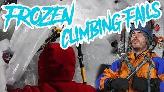 Climbing Fails Ice Edition