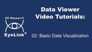 Data Viewer Video Tutorial: 02 - Basic Data Visualization