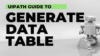 UiPath Generate Data Table in UiPath