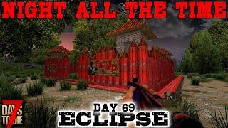 THE ULTIMATE TRADER HOUSE! - Day 69 | 7 Days to Die: Eclipse (Night All The Time) [Alpha 19 2020]