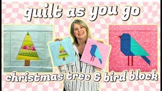 QUILT AS YOU GO STITCH AND FLIP CHIRSTMAS TREE AND BIRD BLOCK