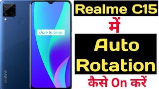 How to enable auto rotation in realme c15 || Realme c15 me auto rotation kaise on kare ||