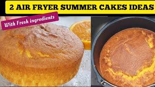 EASY AIR FRYER CAKE RECIPES TO BAKE THE SUMMER ️. WITH FRESH, AFFORDABLE  & JUICY INGREDIENTS